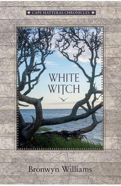 Coperta cărții 'White Witch - Bronwyn Williams'