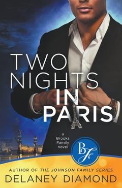 Coperta cărții 'Two Nights in Paris - Delaney Diamond'