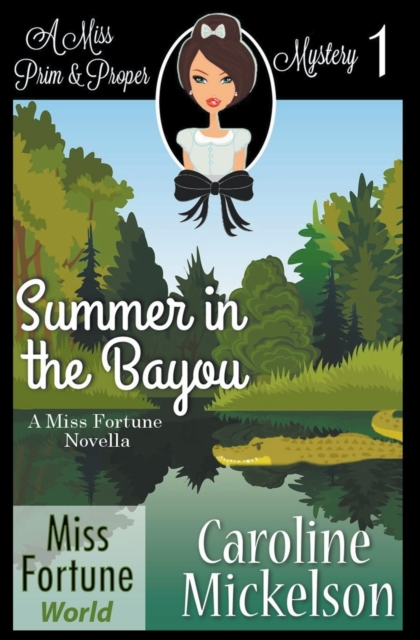 Summer in the Bayou - Caroline Mickelson