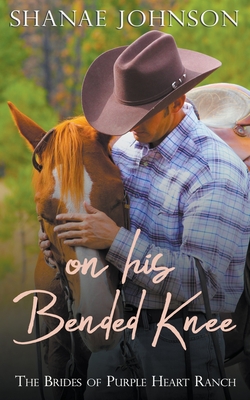 On His Bended Knee - Shanae Johnson