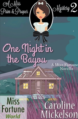 One Night in the Bayou - Caroline Mickelson