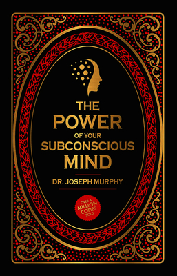 The Power of Your Subconscious Mind - Joseph Murphy