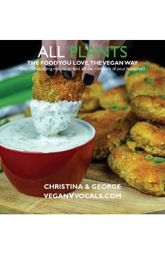 All Plants: The Food You Love, the Vegan Way