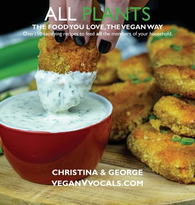 Coperta cărții 'All Plants: The Food You Love, the Vegan Way - Christina'