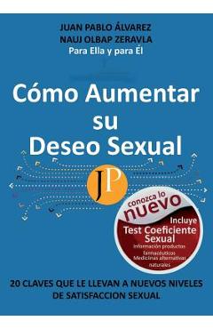 Coperta cărții 'Cómo Aumentar Su Deseo Sexual - Juan Pablo Alvarez A.'