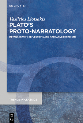Plato's Proto-Narratology - Vasileios Liotsakis