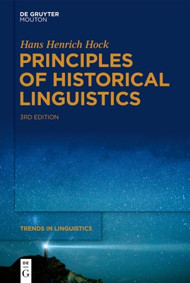 Principles of Historical Linguistics - Hans Henrich Hock
