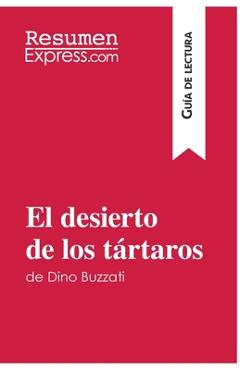 El desierto de los tártaros de Dino Buzzati (Guía de lectura): Resumen y análisis completo - Resumenexpress