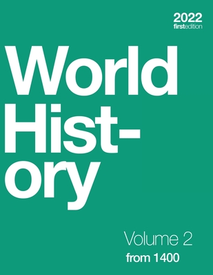 World History, Volume 2: from 1400 (paperback, b&w) - Ann Kordas