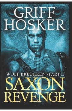 Coperta cărții 'Saxon Revenge - Griff Hosker'