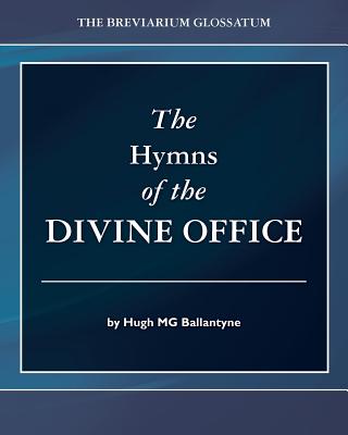 The Hymns of the Divine Office - Hugh Mg Ballantyne