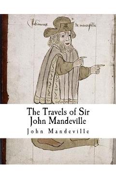 Poza produsului The Travels of Sir John Mandeville - John Mandeville