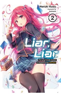 Coperta cărții 'Liar, Liar, Vol. 2: The Lying Transfer Student Is Targeted by the Little Devil - Haruki Kuou'