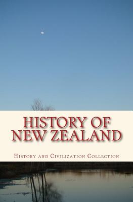 History of New Zealand: the Land of the Long White Cloud - J. W. Gregory