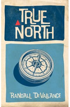 Poza produsului True North - Randall Devallance