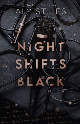 Night Shifts Black - Aly Stiles