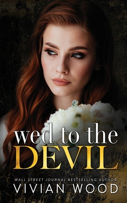 Coperta cărții 'Wed To The Devil - Vivian Wood'