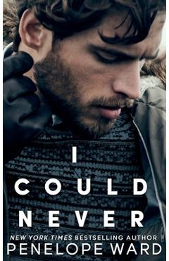 Coperta cărții 'I Could Never - Penelope Ward'