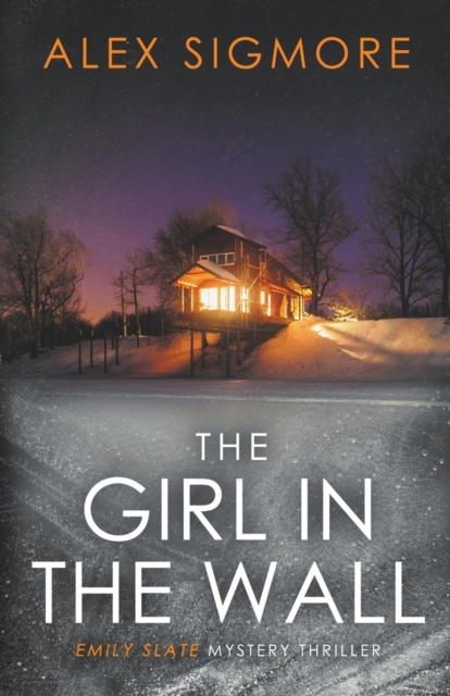 The Girl In The Wall - Alex Sigmore