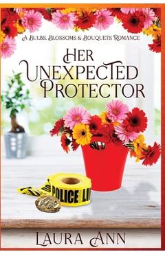 Poza produsului Her Unexpected Protector - Laura Ann