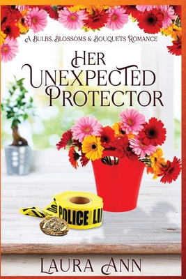 Her Unexpected Protector - Laura Ann