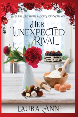 Her Unexpected Rival - Laura Ann