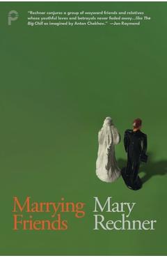 Coperta cărții 'Marrying Friends - Mary Rechner'