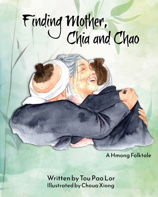 Finding Mother, Chia and Chao - Tou Pao Lor