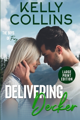 Delivering Decker LARGE PRINT - Kelly Collins