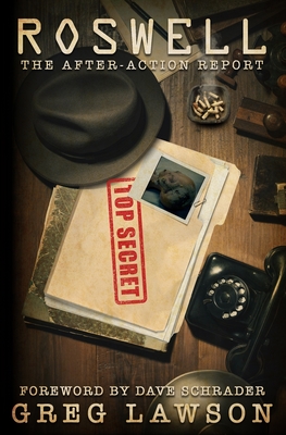 Roswell: The After-Action Report - Greg Lawson