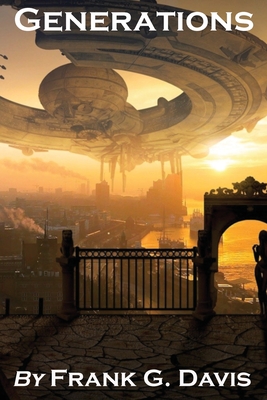 Generations - Frank G. Davis