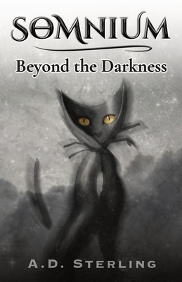 SOMNIUM Beyond the Darkness - A. D. Sterling