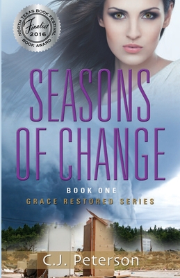 Coperta cărții 'Seasons of Change: Grace Restored Series, Book 1 - C. J. Peterson'