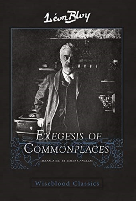 Exegesis of Commonplaces - Leon Bloy