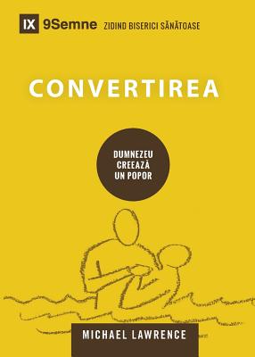 Coperta cărții 'Convertirea (Conversion) (Romanian) - Michael Lawrence'