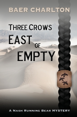 Three Crows East of Empty - Baer Charlton