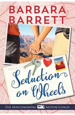Poza produsului Seduction on Wheels - Barbara Barrett