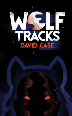 Wolf Tracks - David Case