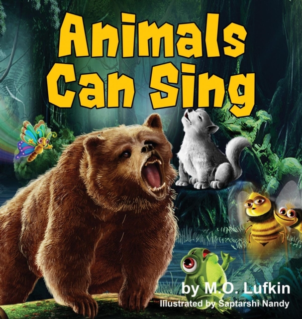 Animals Can Sing: A Forest Animal Adventure & Children's Picture Book - M. O. Lufkin