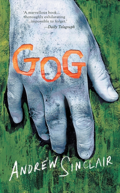 Gog (Valancourt 20th Century Classics) - Andrew Sinclair