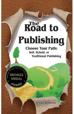 The Road to Publishing - Dawn Brotherton