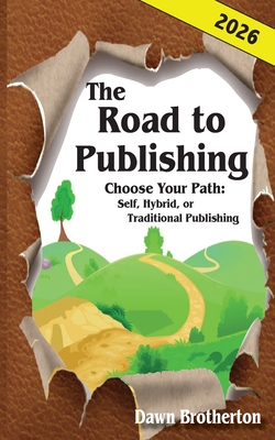 The Road to Publishing - Dawn Brotherton