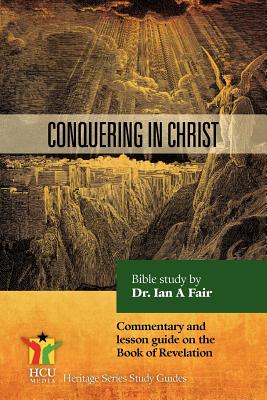 Conquering In Christ - Ian A. Fair