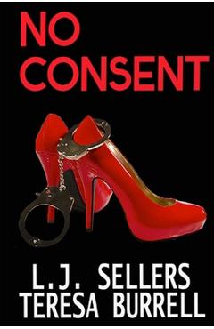 Coperta cărții 'No Consent - Teresa Burrell'