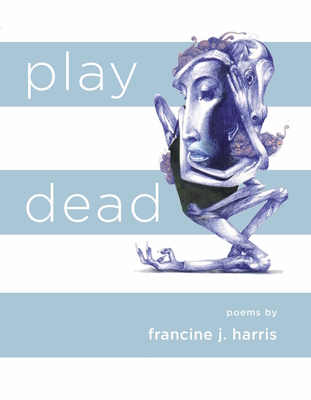 Play Dead - Francine J. Harris