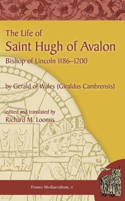 The Life of Saint Hugh of Avalon - Giraldus