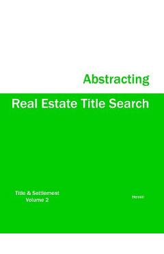 Coperta cărții 'Real Estate Title Search Abstracting - Hennin'