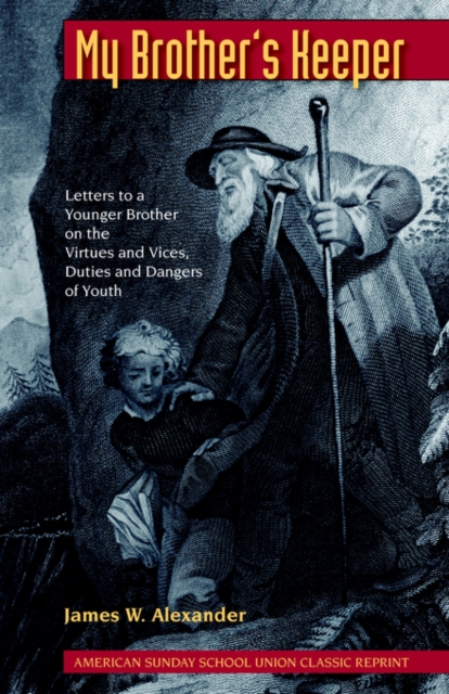 My Brother's Keeper - James W. Alexander