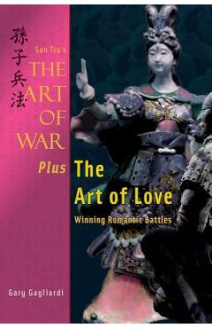 Coperta cărții 'Sun Tzu's The Art of War Plus The Art of Love: Winning Romantic Battles - Sun Tzu'
