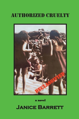 Authorized Cruelty - Janice Barrett